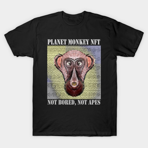 Planet Monkey Animals Not Bored Apes T-Shirt by PlanetMonkey